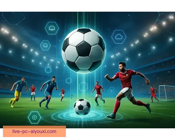 足球直播吧全程免费高清直播下载尽享精彩赛事不容错过